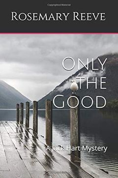 portada Only the Good: A Jack Hart Mystery (Jack Hart Mysteries) (en Inglés)