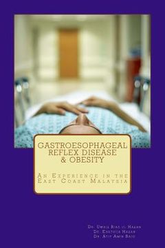 portada Gastroesophageal Reflex Disease And Obesity: An experience in the East Coast Malaysia (en Inglés)