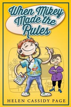 portada When Mikey Made The Rules (en Inglés)