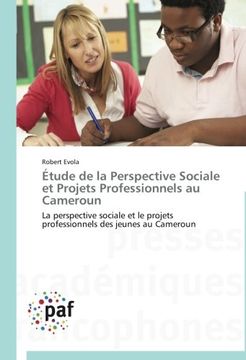 portada Etude de La Perspective Sociale Et Projets Professionnels Au Cameroun