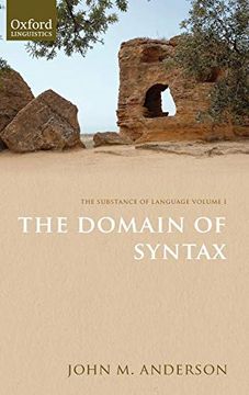 portada The Substance of Language Volume i: The Domain of Syntax (en Inglés)