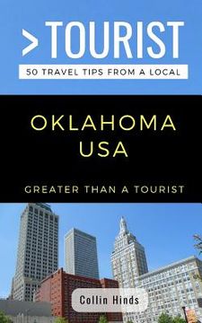 portada Greater Than a Tourist- Oklahoma USA: 50 Travel Tips from a Local (en Inglés)