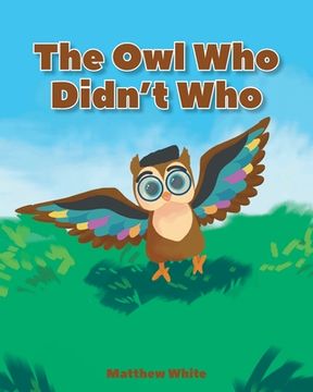 portada The Owl Who Didn't Who (in English)