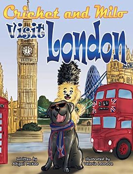 portada Cricket and Milo Visit London: The Cricket and Milo Series (in English)