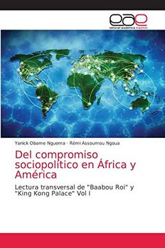 portada Del Compromiso Sociopolítico en África y América: Lectura Transversal de "Baabou Roi" y "King Kong Palace" vol i