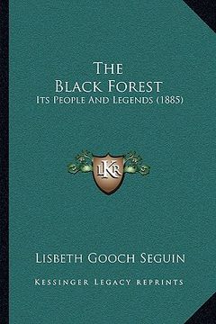 portada the black forest: its people and legends (1885) (en Inglés)