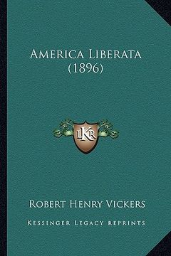portada america liberata (1896) (en Inglés)