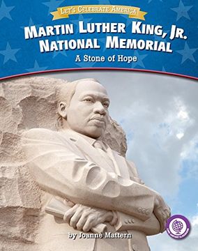 portada Martin Luther King, Jr. National Memorial: A Stone of Hope (Core Content Social Studies Let's Celebrate America)