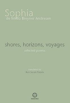 portada Shores, Horizons, Voyages: Selected Poems (en Inglés)