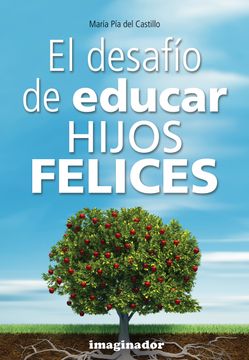 portada El Desafio de Educar Hijos Felices (in Spanish)