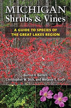 portada Michigan Shrubs and Vines: A Guide to Species of the Great Lakes Region