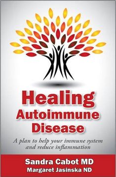 portada Healing Autoimmune Disease: A Plan to Help Your Immune System and Reduce Inflammation 