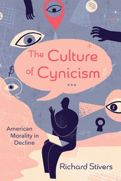 portada The Culture of Cynicism (en Inglés)