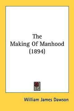 portada the making of manhood (1894)