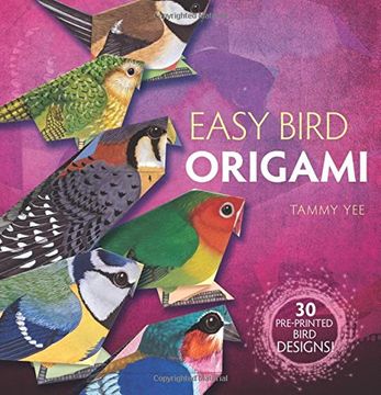 portada Easy Bird Origami: 30 Pre-Printed Bird Models (Dover Origami Papercraft)
