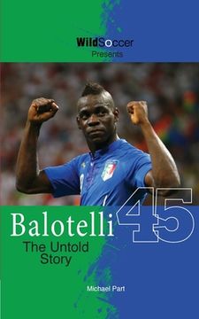 portada Balotelli - The Untold Story (en Inglés)