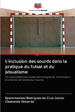 portada L'inclusion des sourds dans la pratique du futsal et du jvisualisme (en Francés)