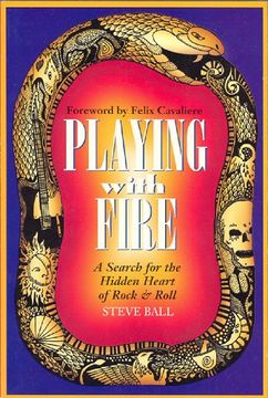 portada playing with fire: a search for the hidden heart of rock & roll / (en Inglés)