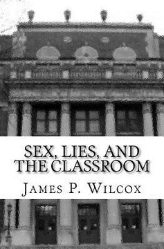 portada sex, lies, and the classroom (en Inglés)