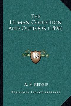 portada the human condition and outlook (1898) (en Inglés)