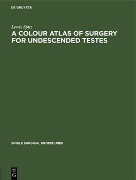 portada A Colour Atlas of Surgery for Undescended Testes (en Alemán)