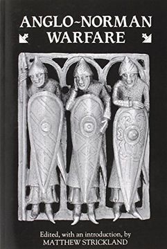 portada Anglo-Norman Warfare: Studies in Late Anglo-Saxon and Anglo-Norman Military Organization and Warfare (en Inglés)