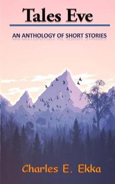 portada Tales Eve: An Anthology of short stories (en Inglés)