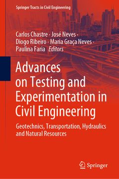 portada Advances on Testing and Experimentation in Civil Engineering: Geotechnics, Transportation, Hydraulics and Natural Resources