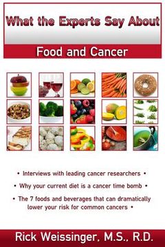 portada What the Experts Say About Food and Cancer (en Inglés)