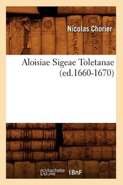 portada Aloisiae Sigeae Toletanae (Ed.1660-1670) (en Francés)