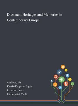 portada Dissonant Heritages and Memories in Contemporary Europe (en Inglés)