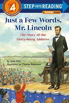portada Just a few Words, mr. Lincoln: The Story of the Gettysburg Address (Step Into Reading) (en Inglés)
