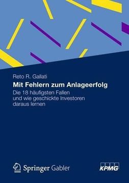 portada Mit Fehlern zum Anlageerfolg: Die 18 häufigsten Fallen und wie geschickte Investoren daraus lernen (German Edition) (en Alemán)