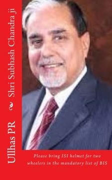 portada Shri Subhash Chandra ji: Bring ISI helmet in the mandatory list of BIS