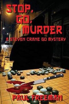 portada Stop, Go, Murder: A Steven Crane Go Mystery (en Inglés)
