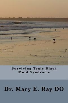 portada Surviving Toxic Black Mold Syndrome (en Inglés)