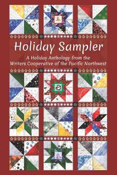 portada Holiday Sampler: A Holiday Anthology from the Writers Cooperative of the Pacific Northwest