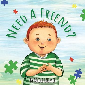 portada Need A Friend?: Learning to Sign With Rennon (en Inglés)