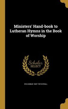 portada Ministers' Hand-book to Lutheran Hymns in the Book of Worship