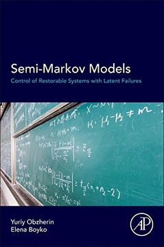 portada Semi-Markov Models: Control of Restorable Systems With Latent Failures (en Inglés)