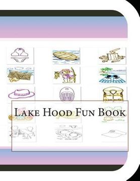 portada Lake Hood Fun Book: A Fun and Educational Book About Lake Hood (en Inglés)