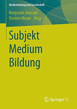 portada Subjekt Medium Bildung (Medienbildung und Gesellschaft) (en Alemán)
