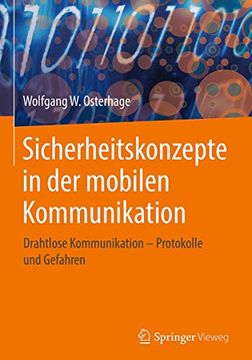 portada Sicherheitskonzepte in der Mobilen Kommunikation: Drahtlose Kommunikation – Protokolle und Gefahren (en Alemán)