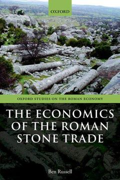 portada The Economics of the Roman Stone Trade (en Inglés)