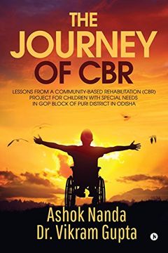 portada The Journey of Cbr: Lessons From a Community-Based Rehabilitation (Cbr) Project for Children With Special Needs in gop Block of Puri District in Odisha 