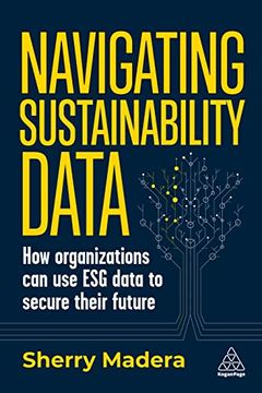 portada Navigating Sustainability Data: How Organizations can use esg Data to Secure Their Future 