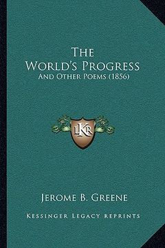 portada the world's progress: and other poems (1856) (en Inglés)