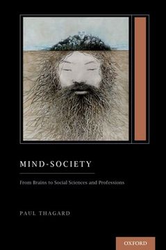 portada Mind-Society: From Brains to Social Sciences and Professions (Treatise on Mind and Society) (Oxford Series on Cognitive Models and Architectures) 