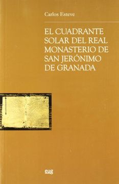 portada El cuadrante solar del Real Monasterio de San Jerónimo de Granada (Paperback)
