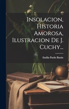 portada Insolacion, Historia Amorosa, Ilustracion de j. Cuchy.